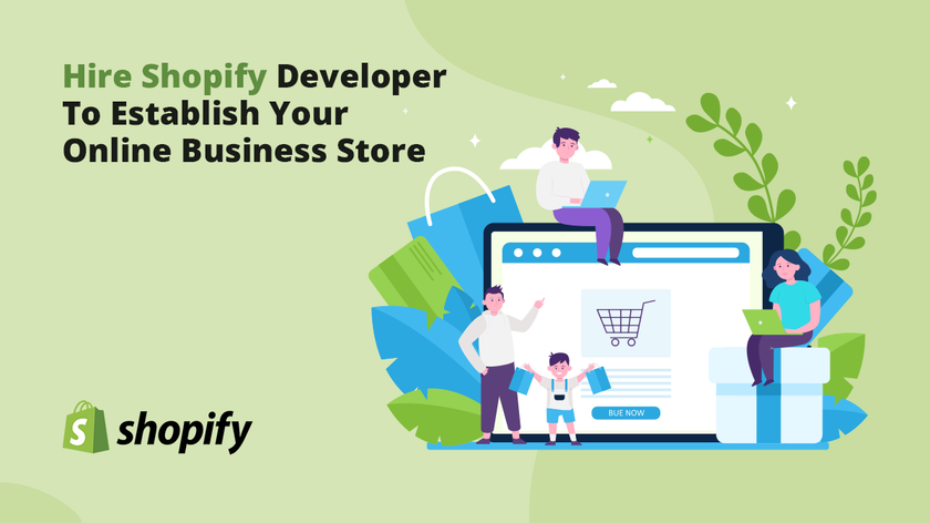 Hire Shopify Developer To Establish Your Online Business Store