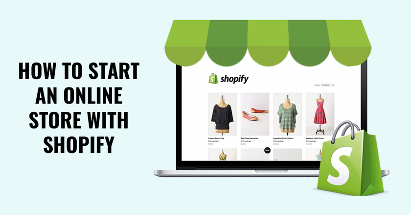 How To Start An Online Store With Shopify – Tips On Setting Up a Shopify Store