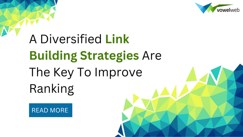 A Diversified Link Building Strategies Are The Key To Improve Ranking