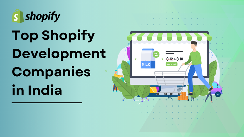 Top Shopify Development Companies in India for Your Next Project