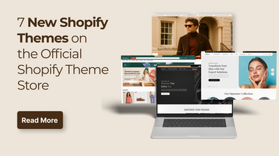 7 New Shopify Themes on Shopify Store for Your Ecommerce Shop