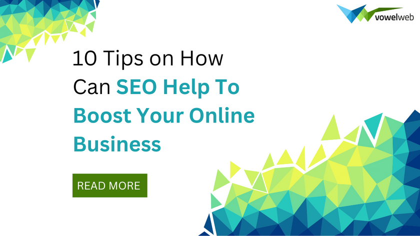 10 Tips on How Can SEO Help To Boost Your Online Business