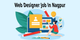 Web Designer Job In Nagpur | Tips To Get Hired By Top Designer